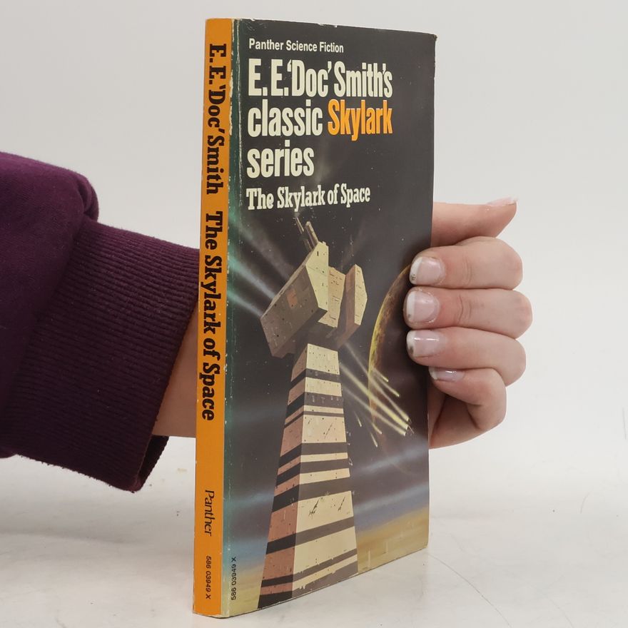 Edward Elmer Smith The Skylark of Space