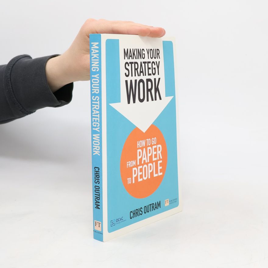 Chris Outram Making Your Strategy Work