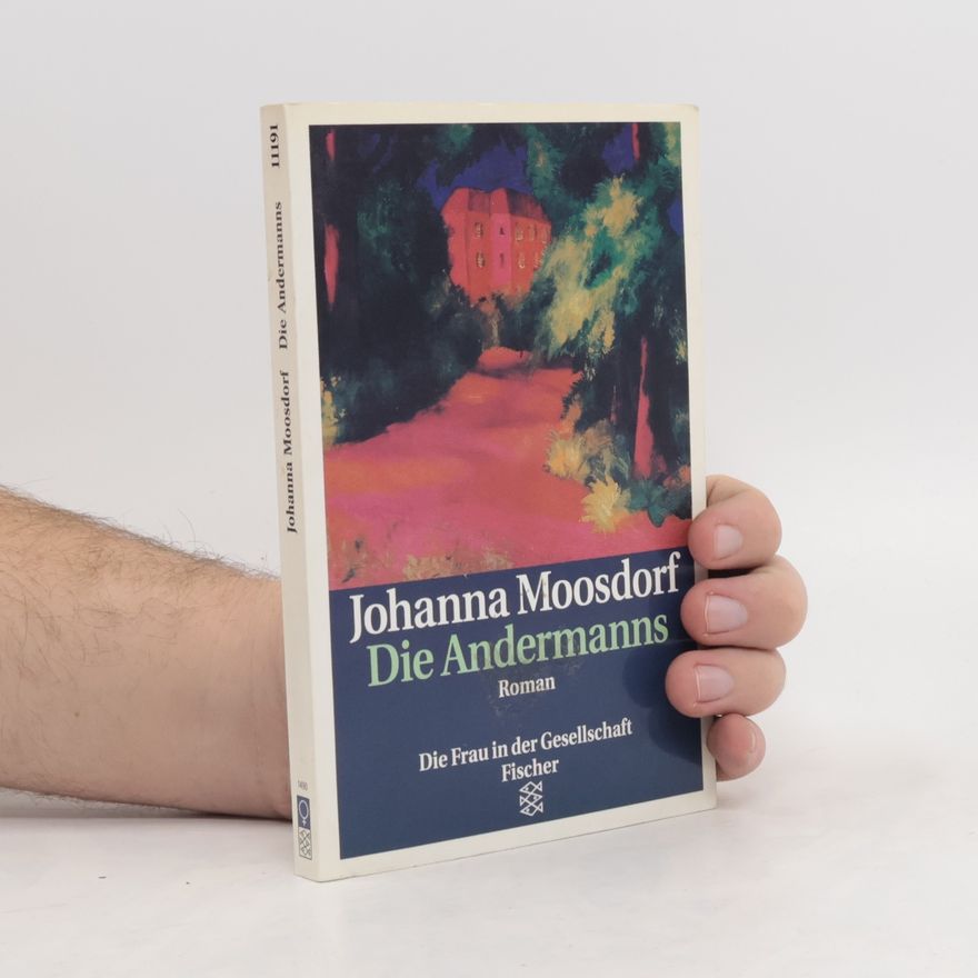 Johanna Moosdorf Die Andermanns