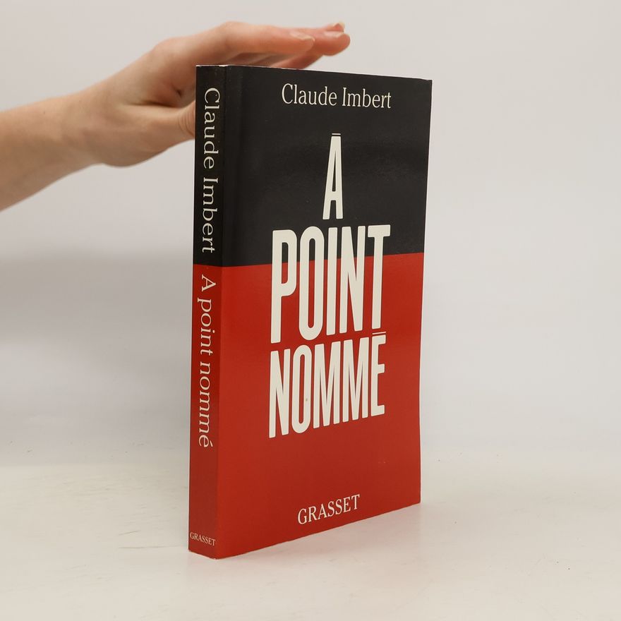 Claude Imbert À point nommé