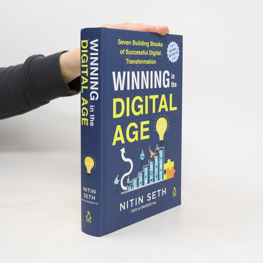 Nitin Seth Winning in the Digital Age