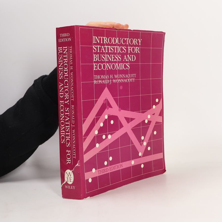 Ronald J. Wonnacott Wonnacott Introductory Statistics for Business and Economics