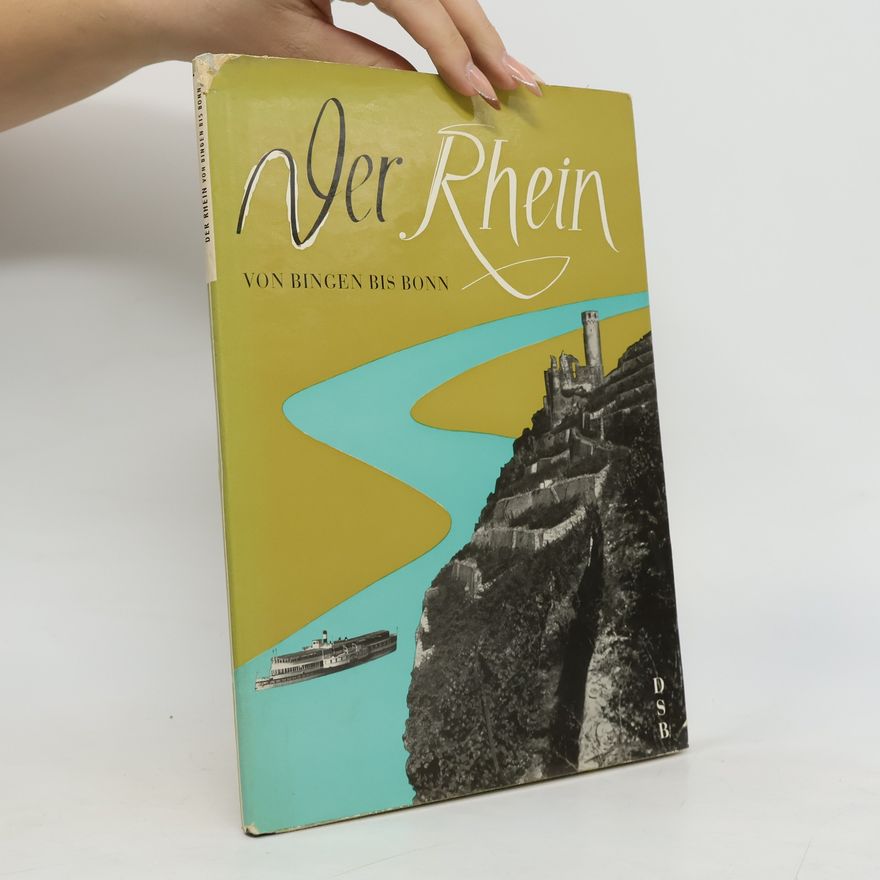 Various authors Der Rhein von Bingen bis Bonn