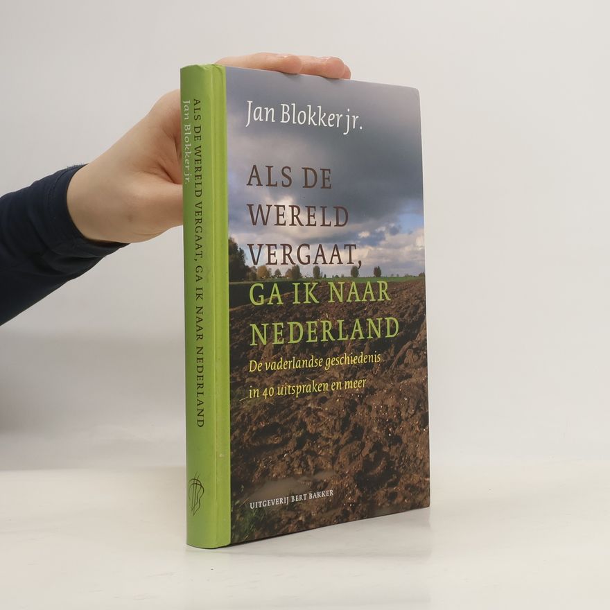 Jan Blokker Jr. Als de wereld vergaat, ga ik naar Nederland