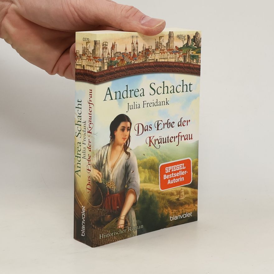 Andrea Schacht Das Erbe der Kräuterfrau