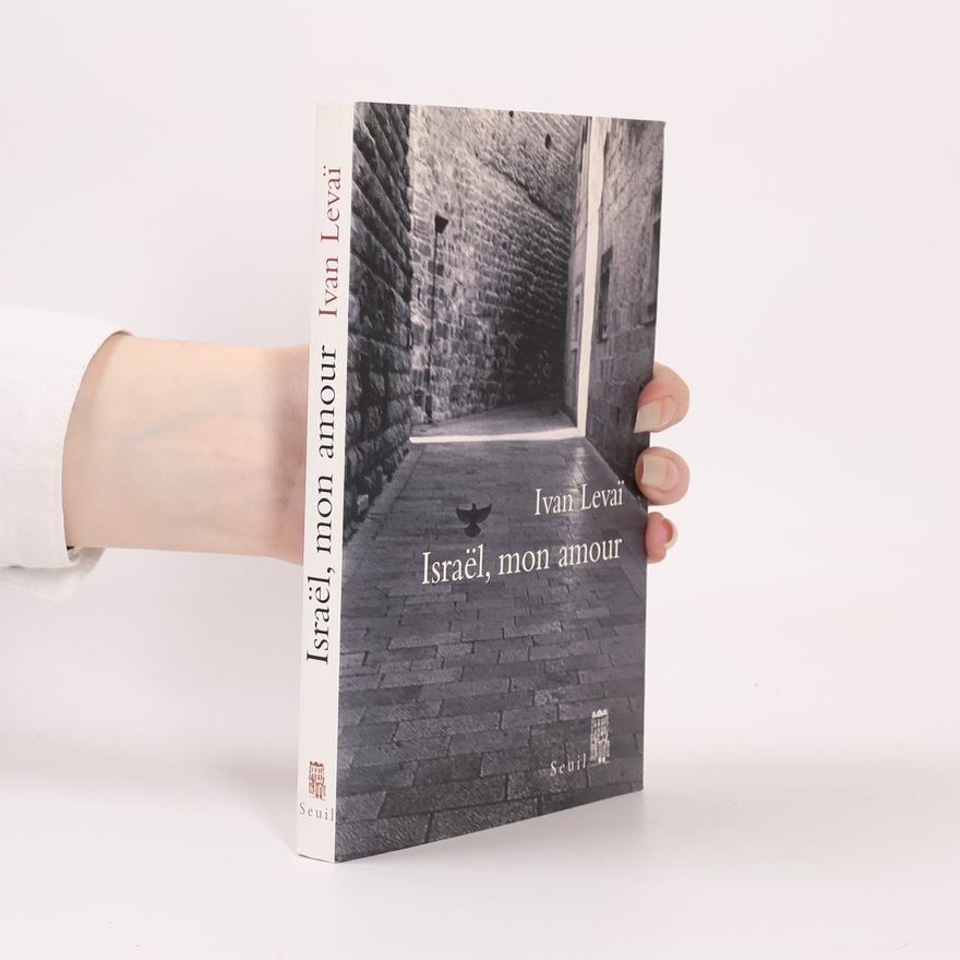 Ivan Levaï Israël, mon amour