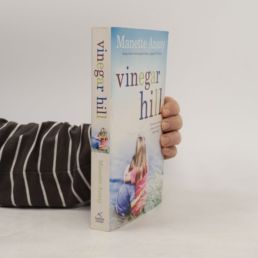 A. Manette Ansay Vinegar Hill