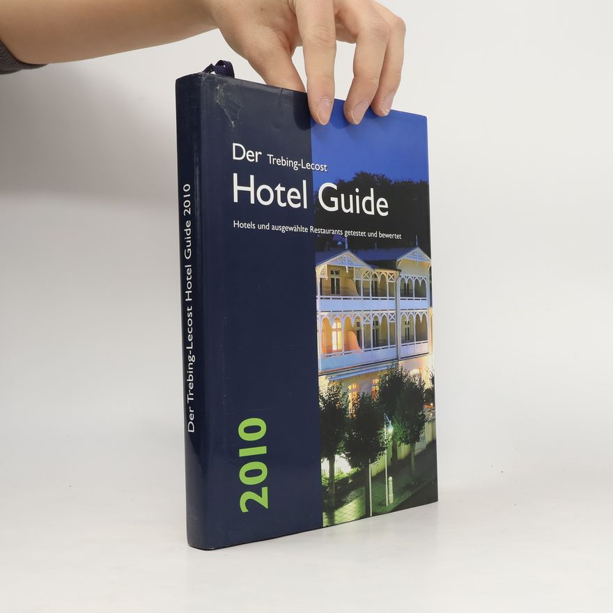 Olaf Trebing-Lecost Der Trebing-Lecost Hotel Guide 2010