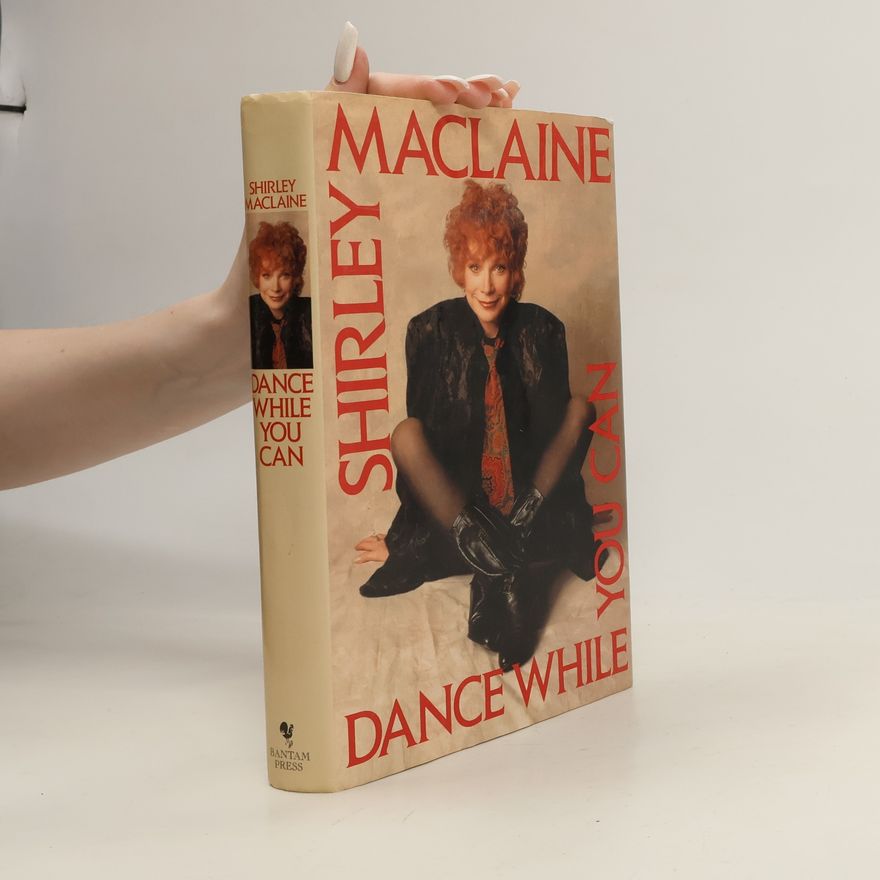 Shirley MacLaine Dance While You Can