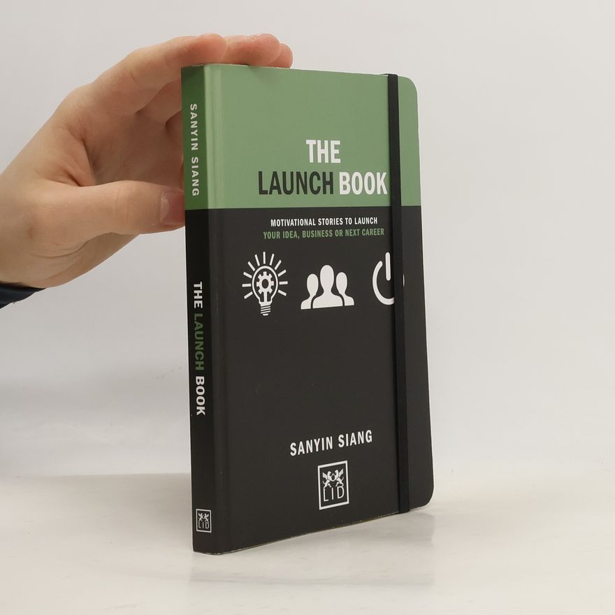 Sanyin Siang The Launch Book