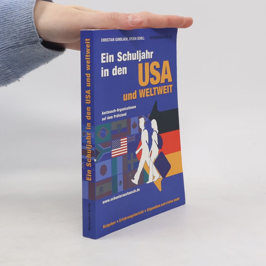 Sylvia Schill Ein Schuljahr in den USA und weltweit