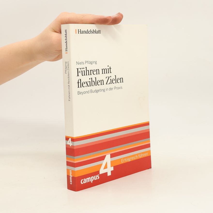Niels Pfläging Führen mit flexiblen Zielen