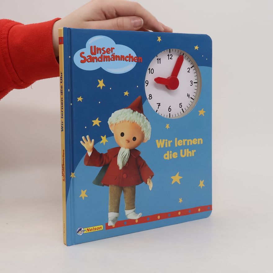 Autorenkollektiv Unser Sandmännchen. Wir lernen die Uhr
