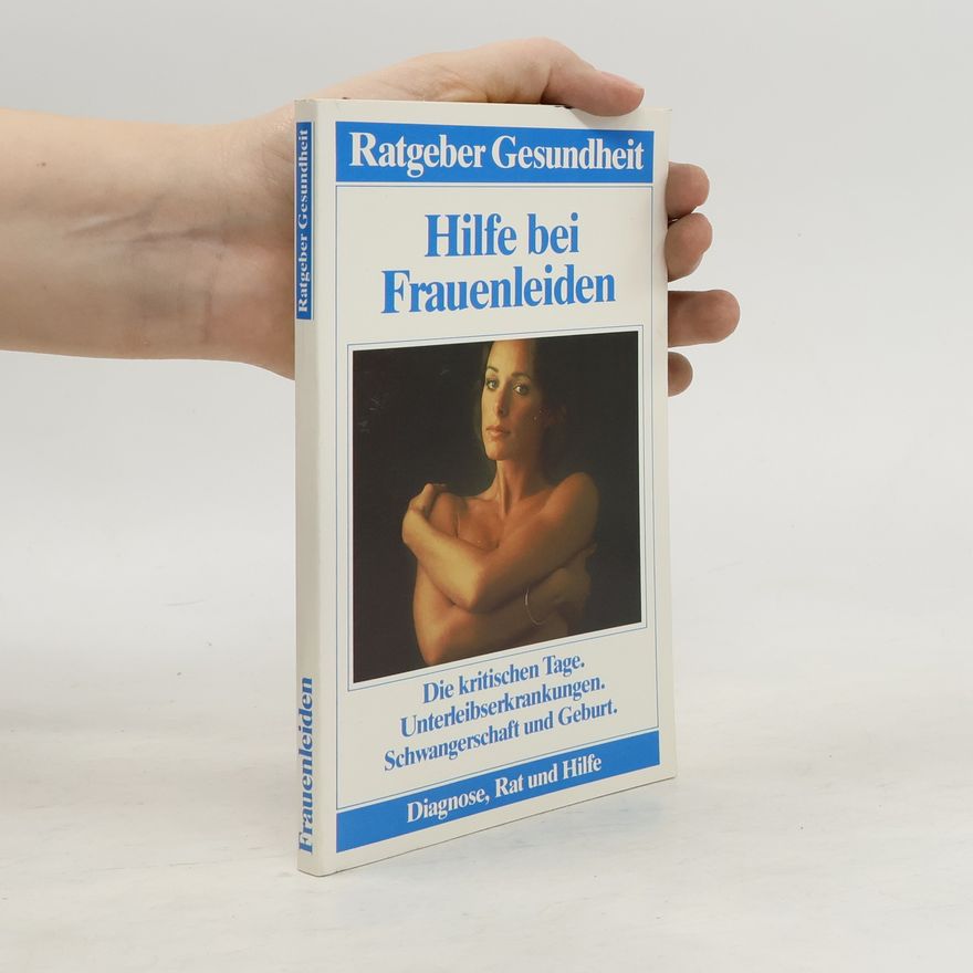 Autorenkollektiv Hilfe bei Frauenleiden