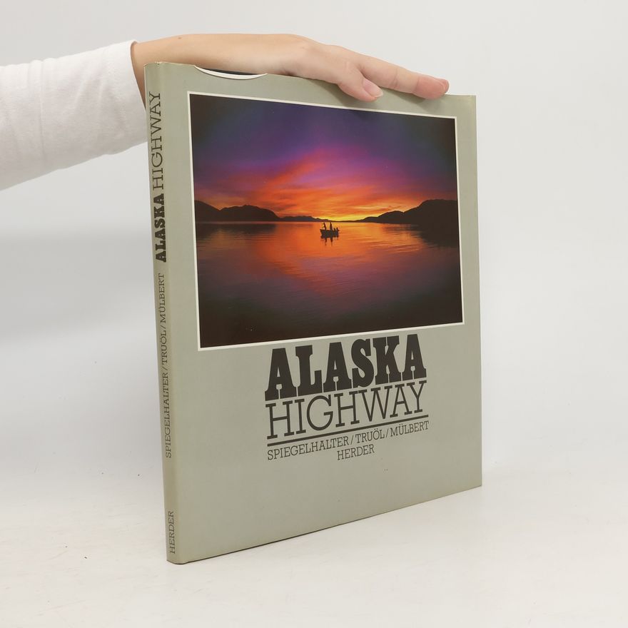 Erich Spiegelhalter Alaska-Highway