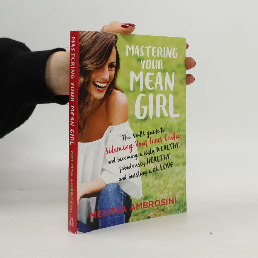 Melissa Ambrosini Mastering Your Mean Girl