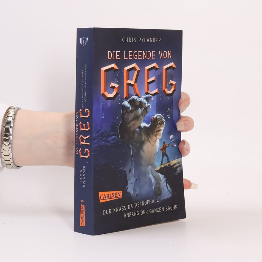 Chris Rylander Die Legende von Greg - der krass katastrophale Anfang der ganzen Sache