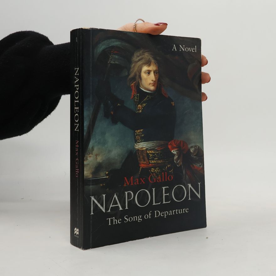 Max Gallo Napoleon