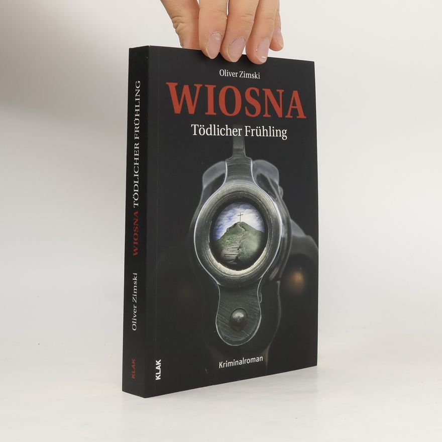 Oliver Zimski Wiosna - Tödlicher Frühling