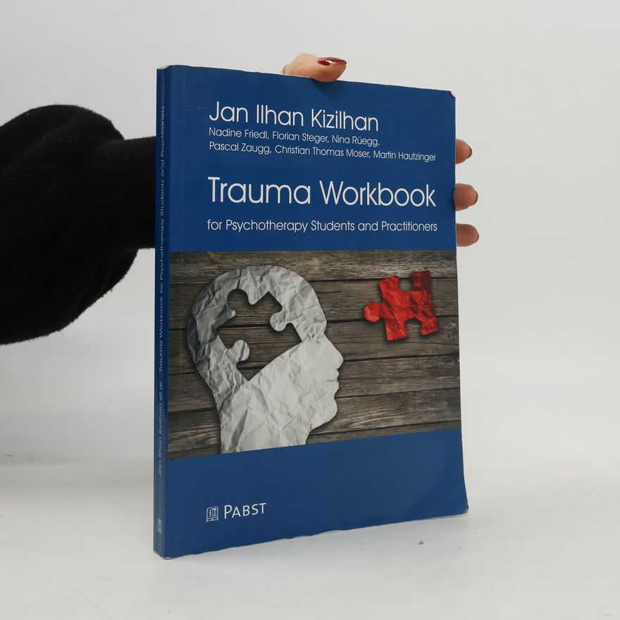 İlhan Kızılhan Trauma workbook for psychotherapy students and practitioners