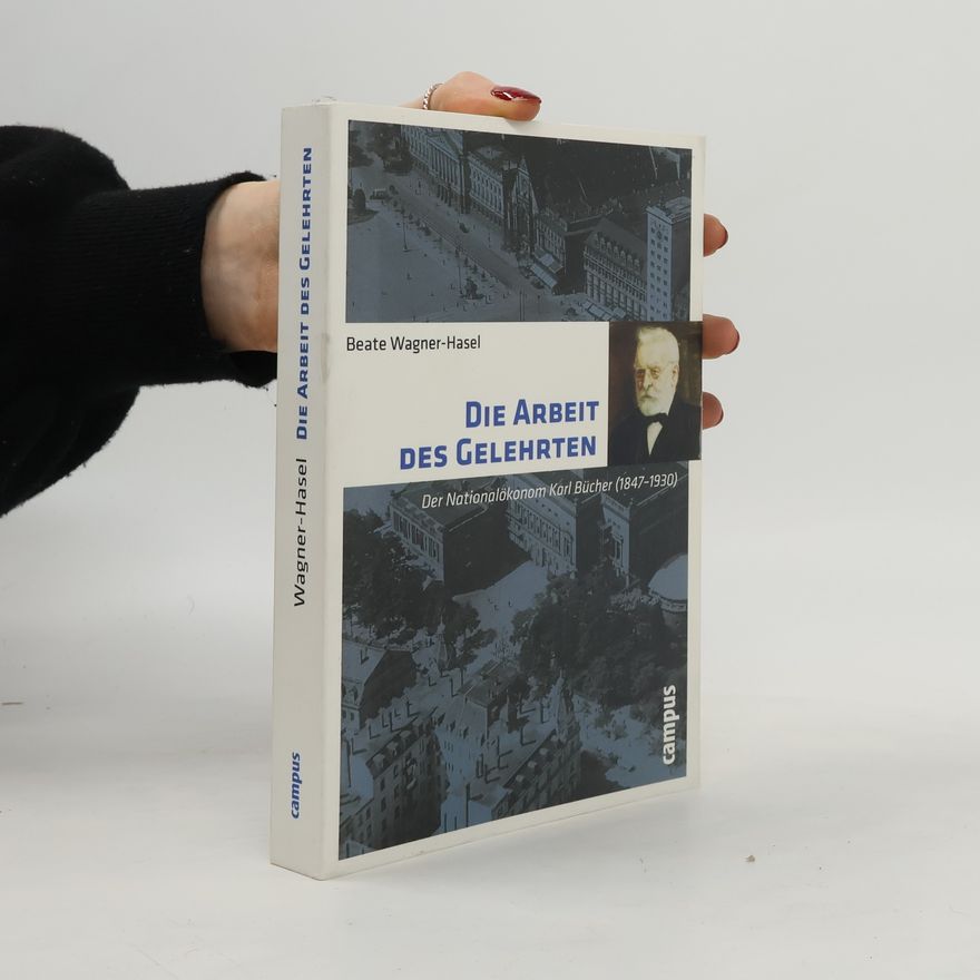 Beate Wagner-Hasel Die Arbeit des Gelehrten