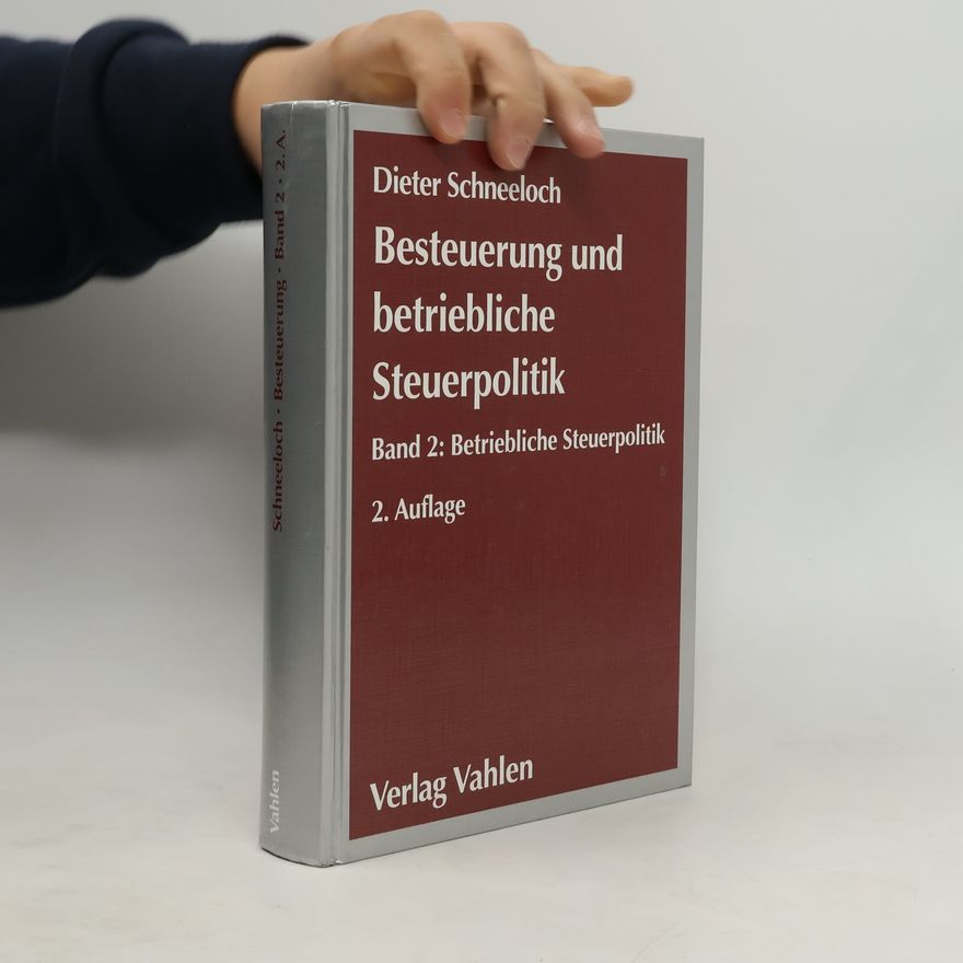 Dieter Schneeloch Besteuerung und betriebliche Steuerpolitik