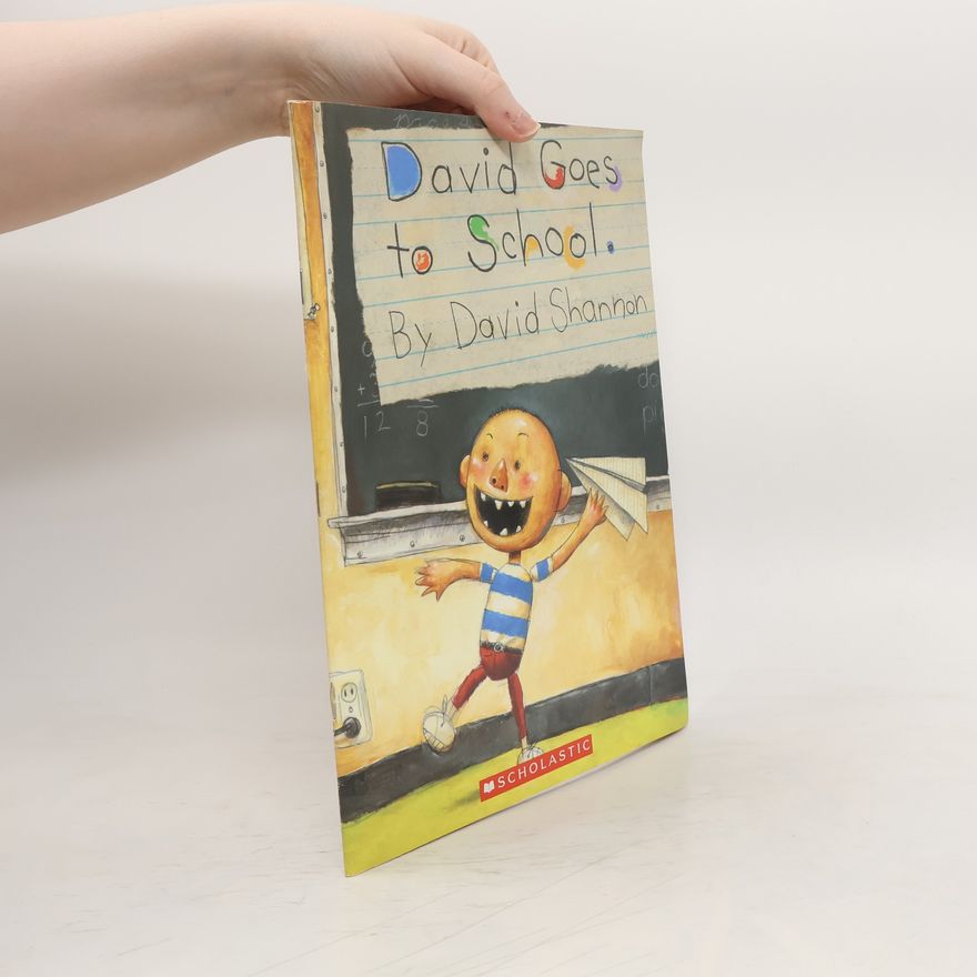 David Shannon David Goes to School