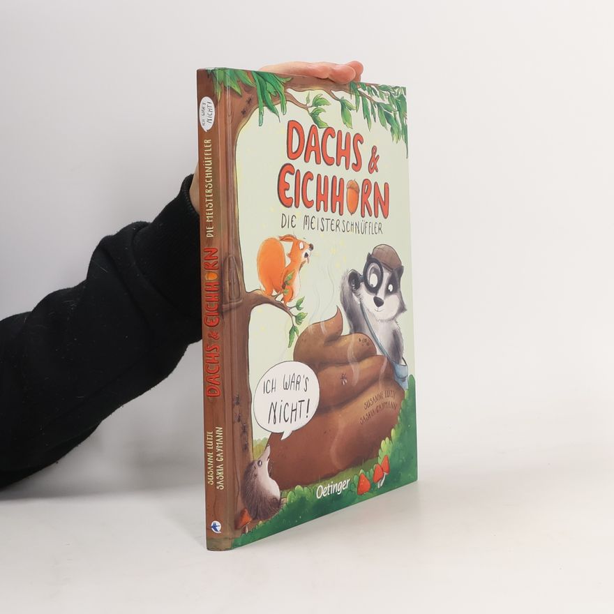 Susanne Lütje Dachs & Eichhorn. Die Meisterschnüffler