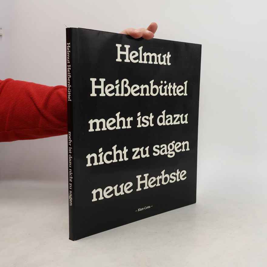 Helmut Heissenbüttel Mehr ist dazu nicht zu sagen