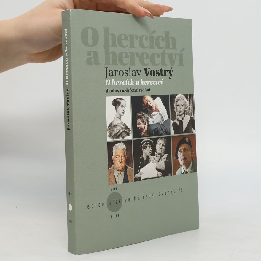 Jaroslav Vostrý O hercích a herectví