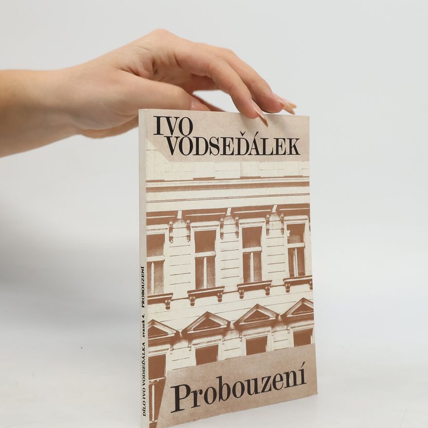 Ivo Vodseďálek Probouzení