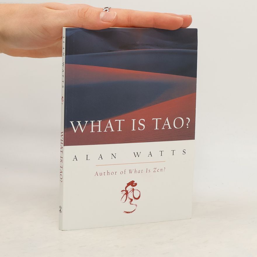 Alan Watts What is Tao?