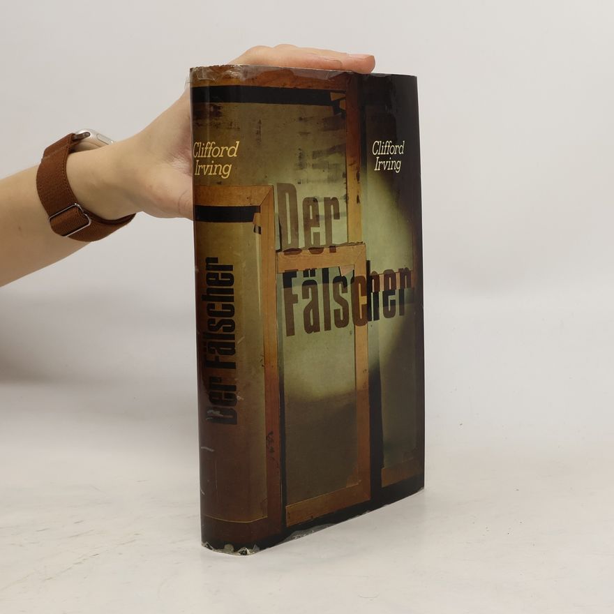 Clifford Irving Der Fälscher