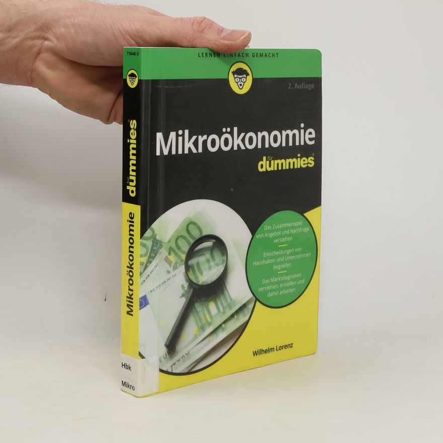 Wilhelm Lorenz Mikroökonomie für Dummies