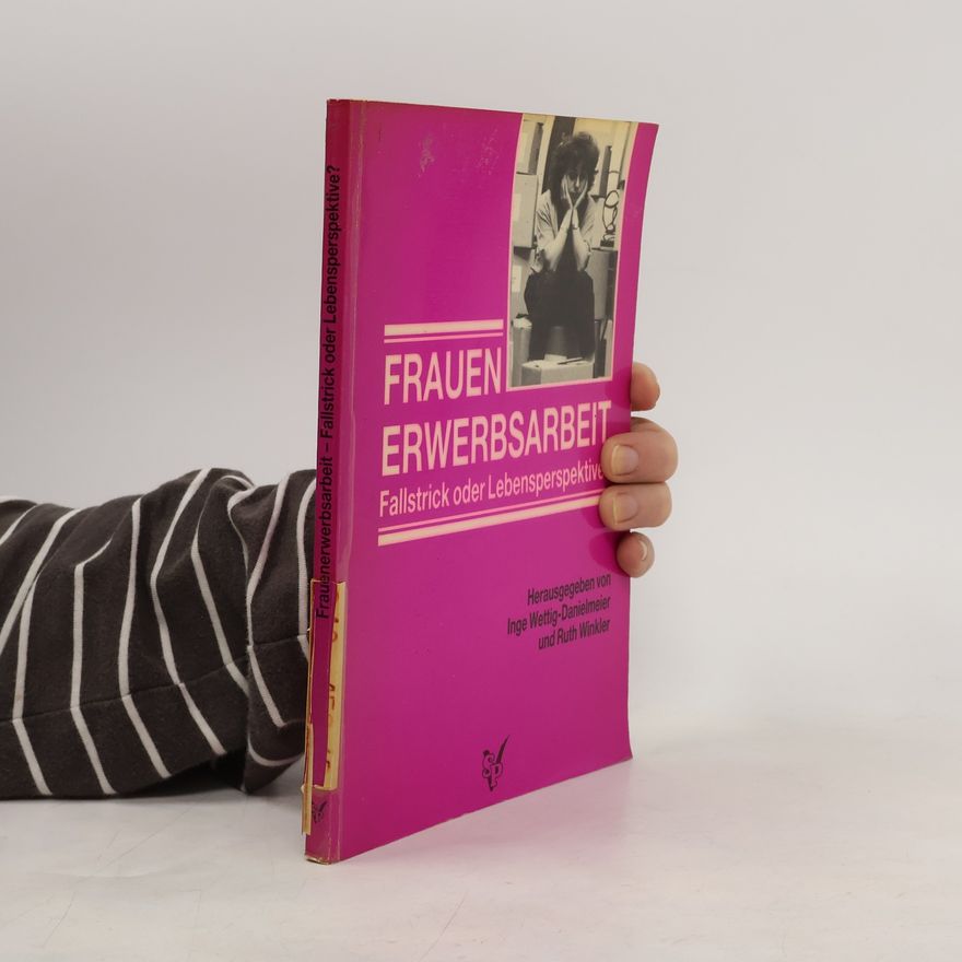Inge Wettig Danielmeier Frauenerwerbsarbeit