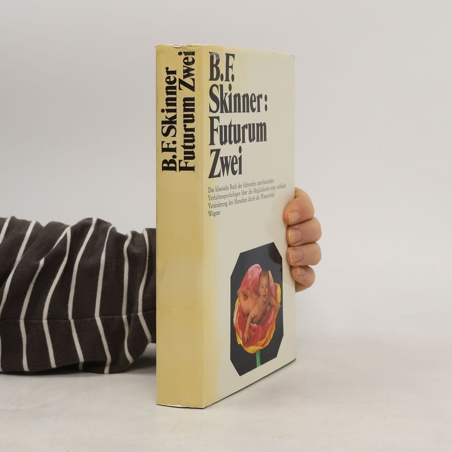 B. F. Skinner Futurum Zwei