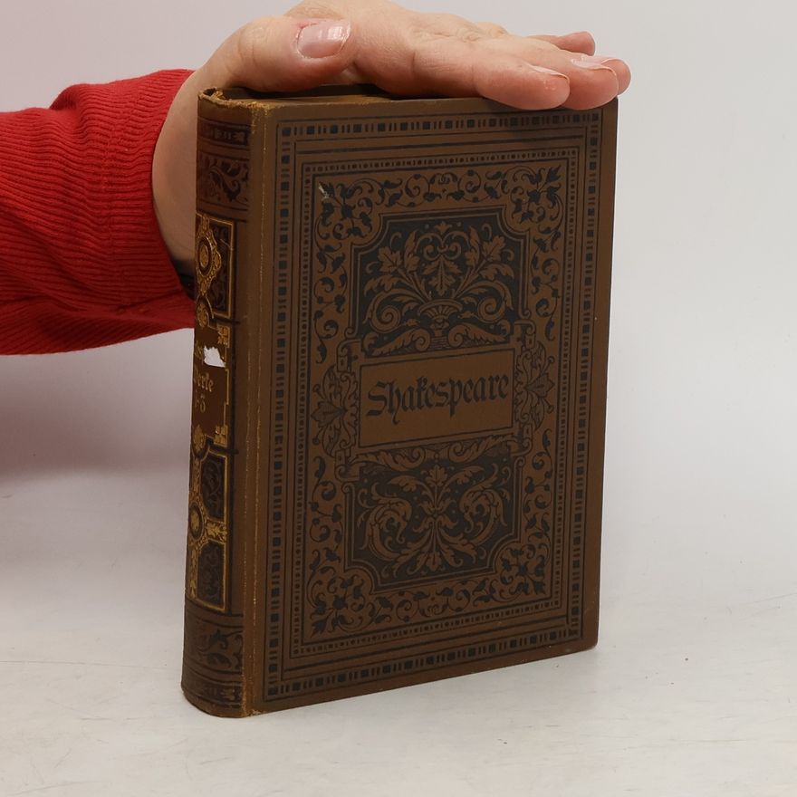 William Shakespeare Shakespeares Sämtliche Dramatische Werke. Erster Band