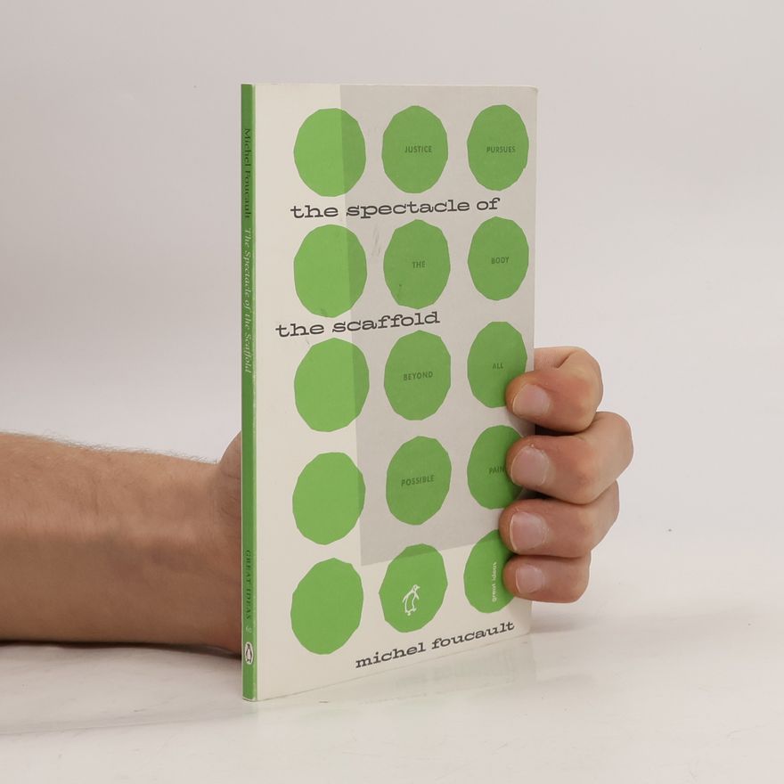 Michel Foucault The Spectacle of the Scaffold