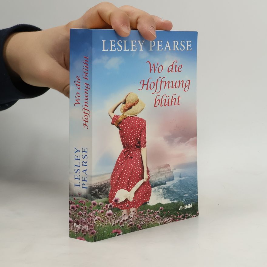 Lesley Pearse Wo die Hoffnung blüht