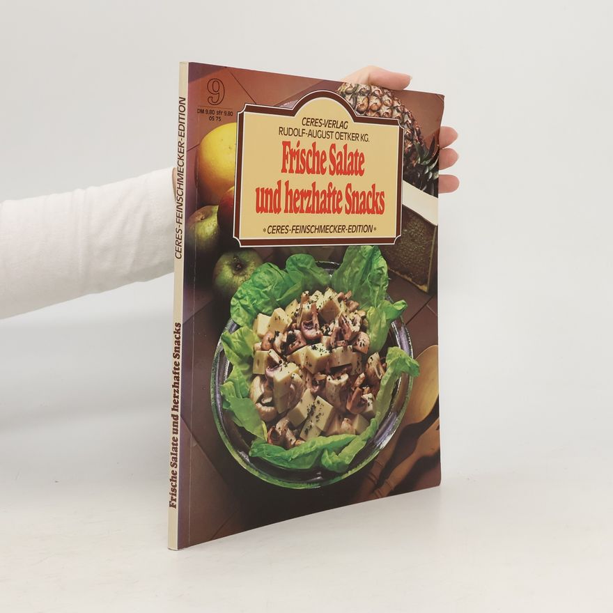 Sybil Schönfeldt Frische Salate und herzhafte Snacks