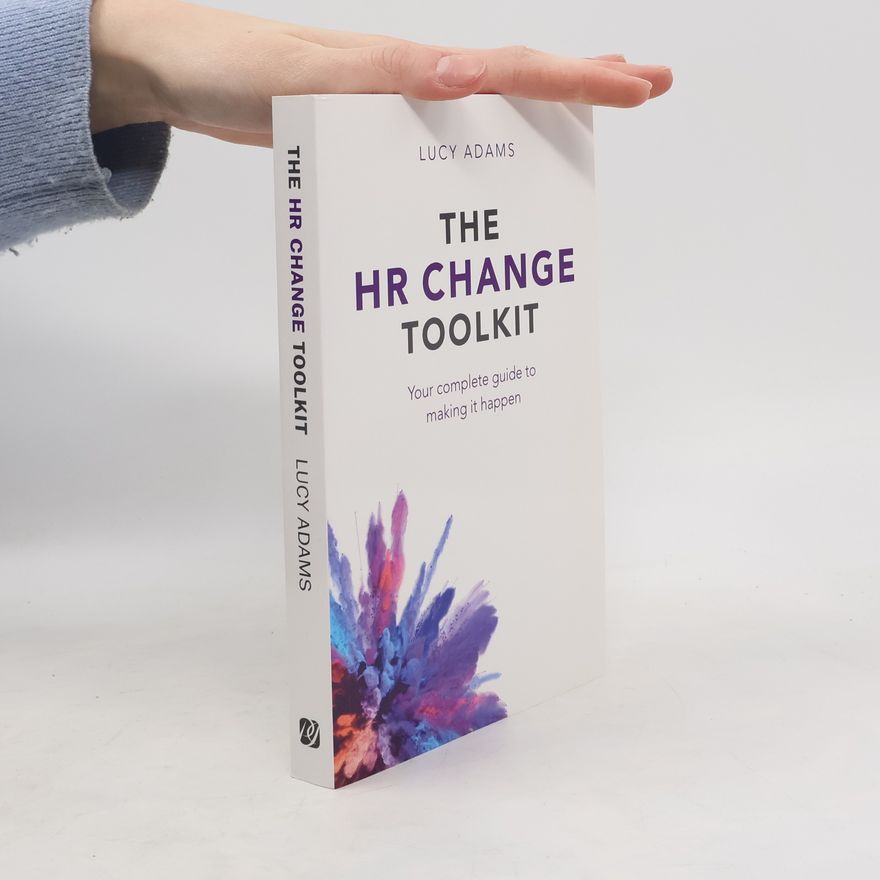Lucy Adams The HR Change Toolkit