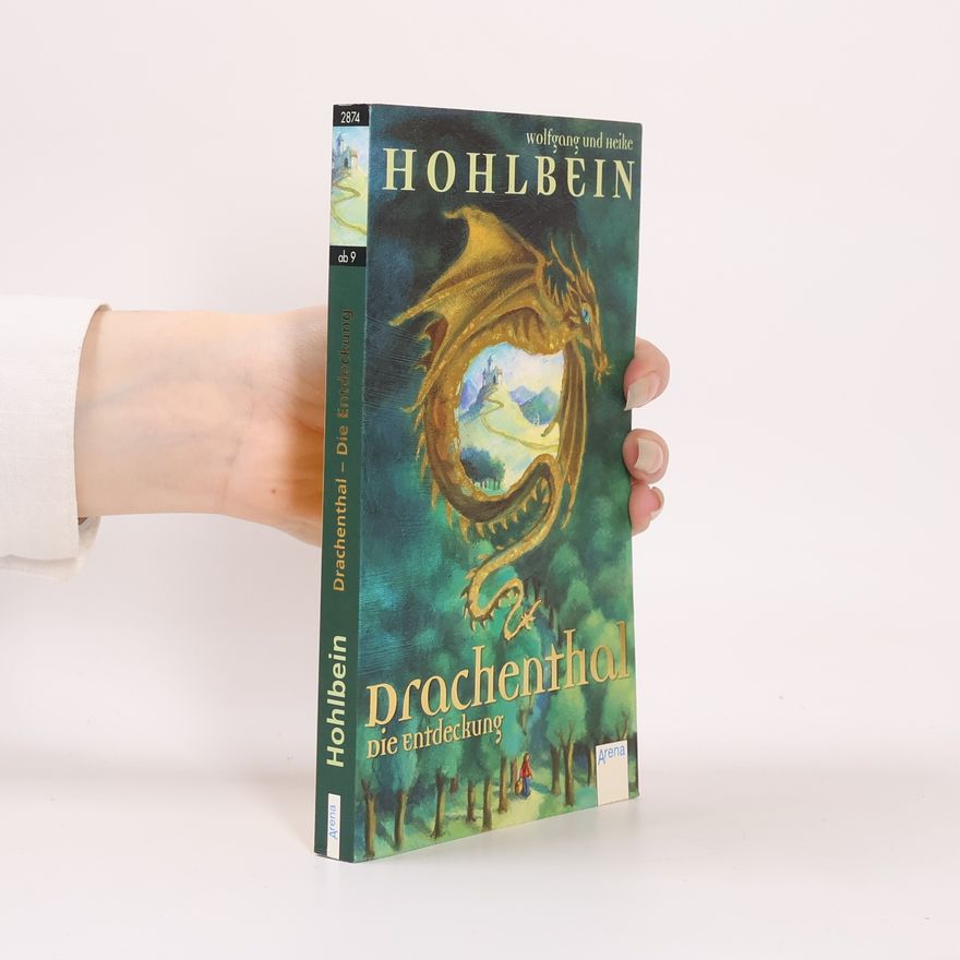 Heike Hohlbein Drachenthal - Die Entdeckung. Band 1