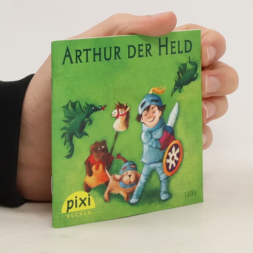 Autorenkollektiv Arthur der Held