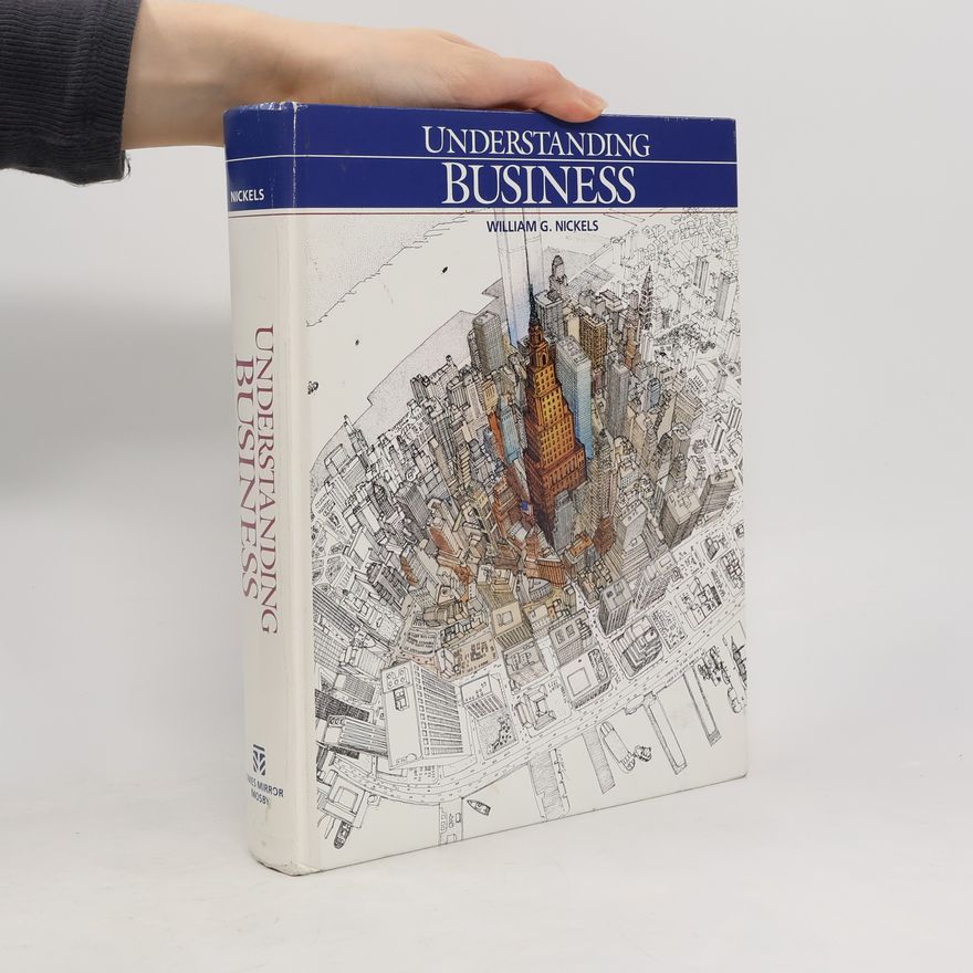 William G. Nickels Understanding Business