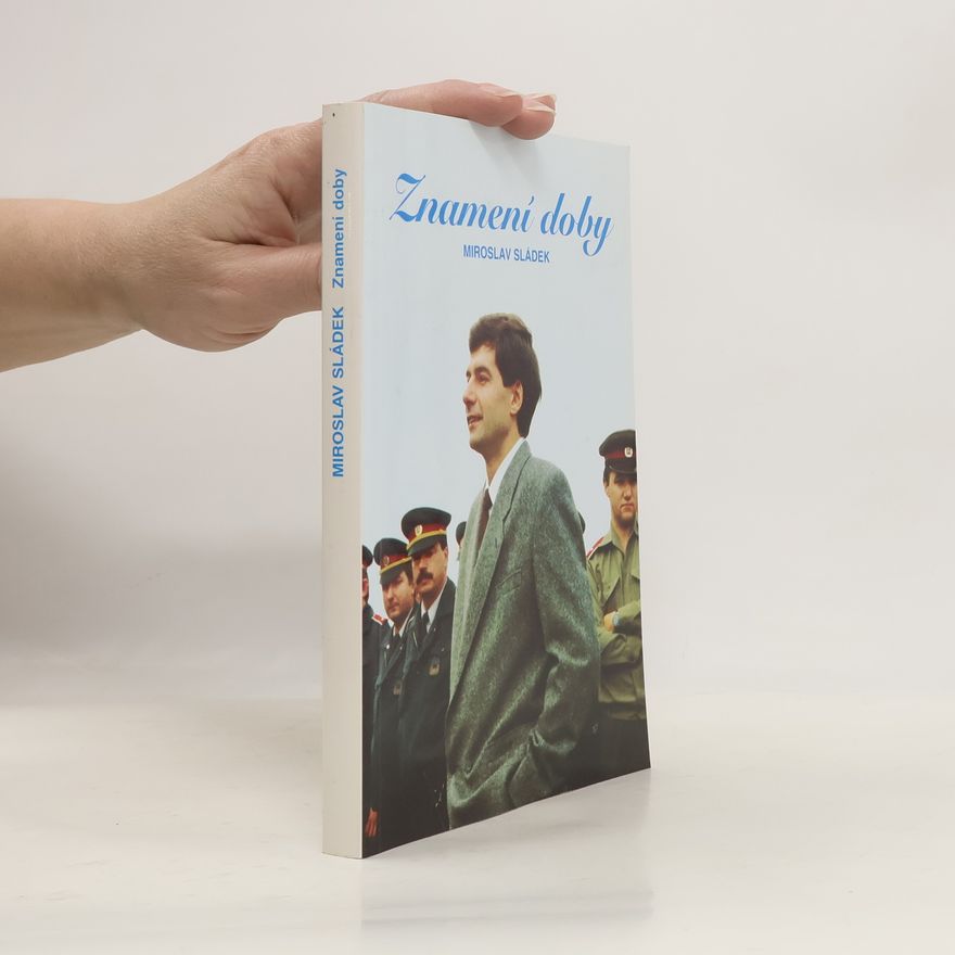 Miroslav Sládek Znamení doby