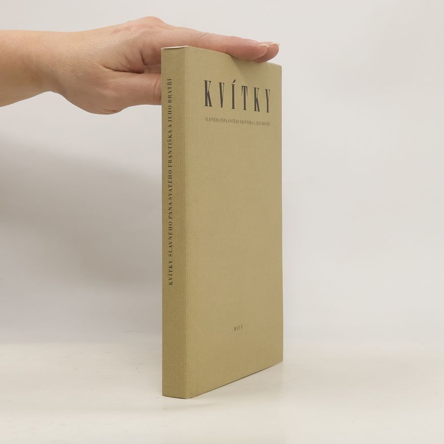 Various authors Kvítky slavného pána svatého Františka a jeho bratří