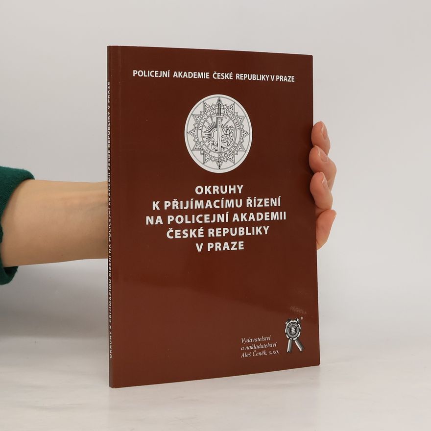 AA.VV. Okruhy k přijímacímu řízení na Policejní akademii České republiky
