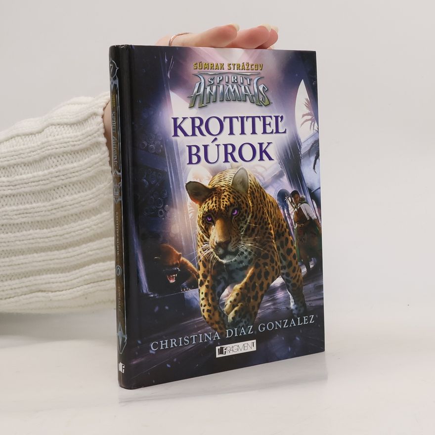 Christina Diaz Gonzales Spirit animals: Krotiteĺ búrok