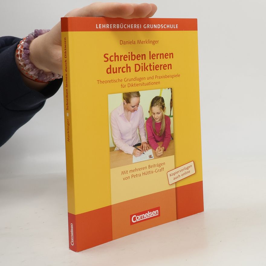 Petra Hüttis-Graff Lehrerbücherei Grundschule: Schreiben lernen durch Diktieren