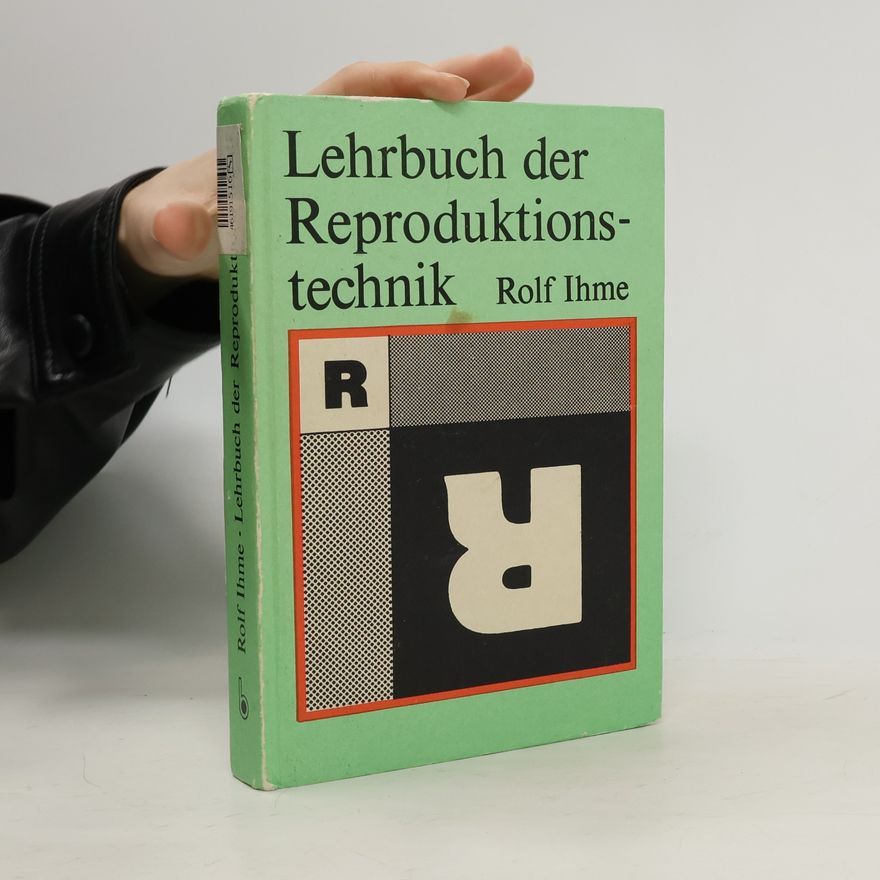 Rolf Ihme Lehrbuch der Reproduktionstechnik